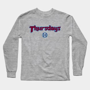 Thursdays are for the Phightins! Long Sleeve T-Shirt